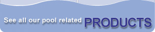 Related Swimming Pool Products